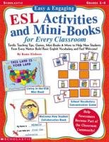 Easy & Engaging ESL Activities and Mini-Books for Every Classroom: Teaching Tips, Games, and Mini-Books for Building Basic English Vocabulary! Eihorn Kama