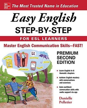 Easy English Step-by-Step for ESL Learners, Second Edition - Danielle Pelletier