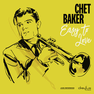 Easy To Love - Baker Chet