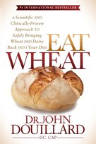 Eat Wheat John Douillard