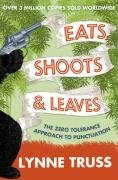 Eats, Shoots and Leaves Truss Lynne
