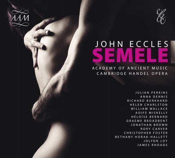 Eccles Semele - Academy of Ancient Music