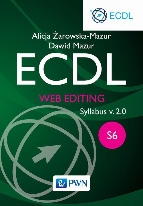 ECDL. Web editing. Moduł S6. Syllabus v. 2.0 - ebook PDF - Żarowska ...