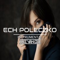 Ech Poleczko KriZ Van Dee