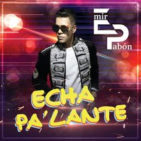 Echa Pa' Lante Emir Pabón