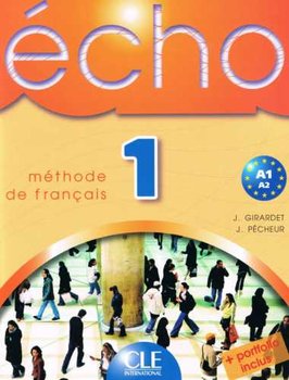 Echo 1. Podręcznik - Girardet Jacky