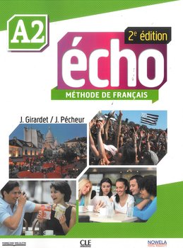 Echo. Methode de francais. Podręcznik. A2 - Opracowanie zbiorowe