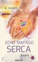 Echo tamtego serca. GayINn. Tom 2 Eames K.