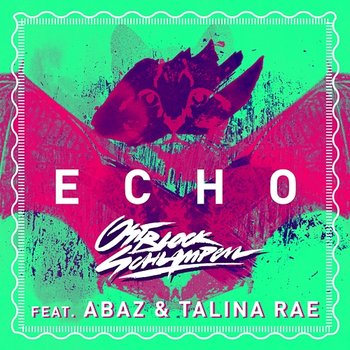 Echo - Ostblockschlampen feat. Abaz, Talina Rae