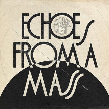 Echoes From A Mass, płyta winylowa - Greenleaf