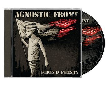 Echoes In Eternity - Agnostic Front