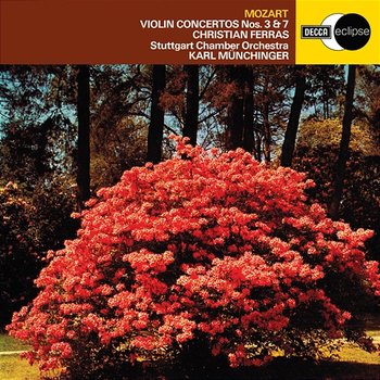 Eck: Violin Concerto in E-Flat Major, Mozart: Violin Concerto No. 3, K. 216 - Christian Ferras, Stuttgarter Kammerorchester, Karl Münchinger