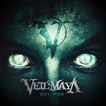 Eclipse - Veil of Maya