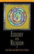 Ecology and Religion - John Grim