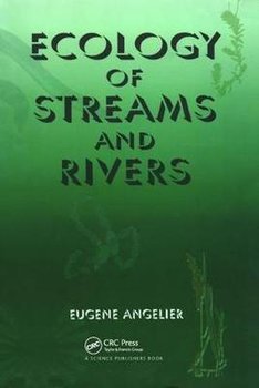 Ecology of Streams and Rivers - Eugene Angelier