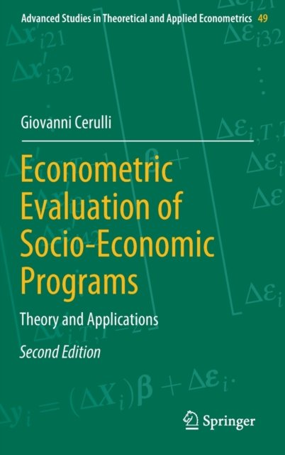 Econometric Evaluation of Socio-Economic Programs: Theory and ...