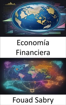 Economía Financiera - Fouad Sabry