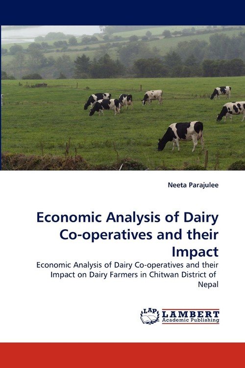 Economic Analysis Of Dairy Co-Operatives And Their Impact - Parajulee ...