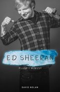 Ed Sheeran. Plusy i minusy - Nolan David