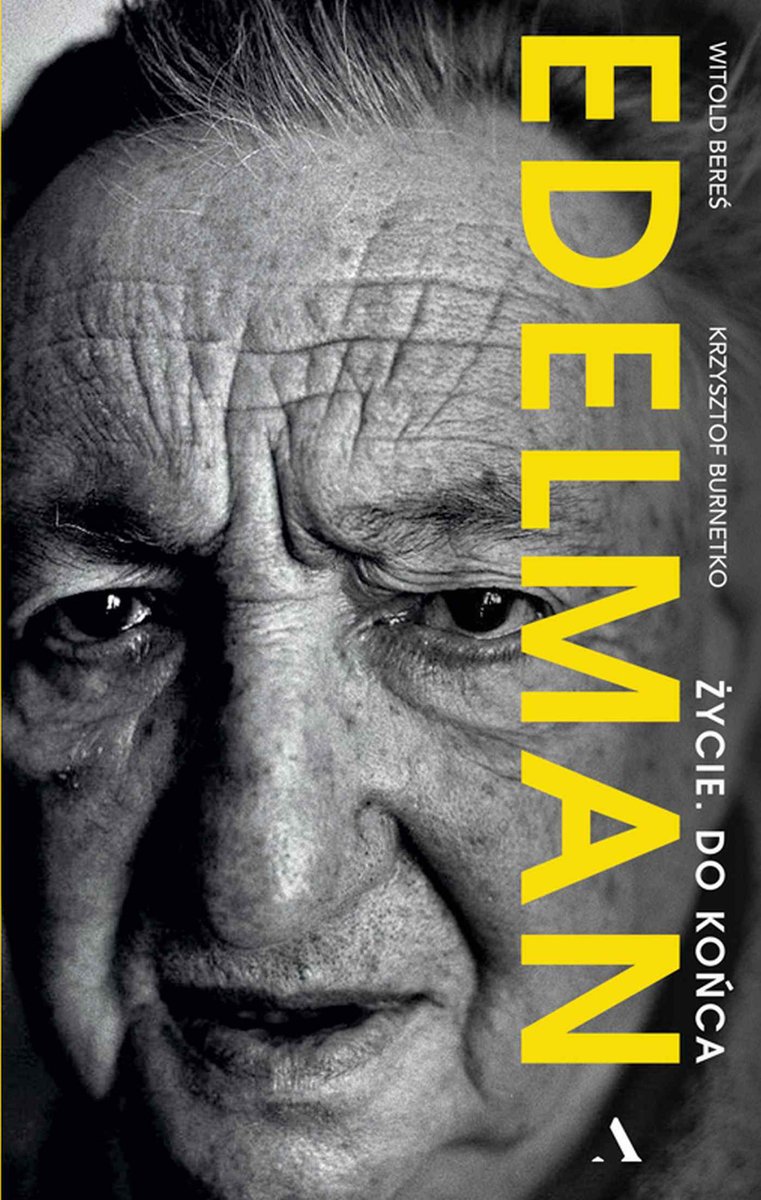 Edelman. Życie. Do końca - ebook epub