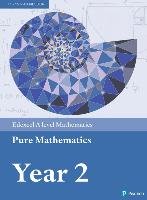 Edexcel A Level Mathematics Pure Mathematics Year 2 Textbook + e-book - Attwood Greg, Barraclough Jack, Bettison Ian, Goldberg David, Macpherson Alistair, Petran Joe