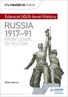 Edexcel AS/A-level History: Russia 1917-91: From Lenin to Yeltsin - Bunce Robin
