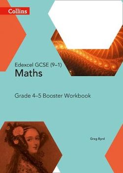 Edexcel GCSE (9-1) Maths Grade 4-5 Booster Workbook - Byrd Greg
