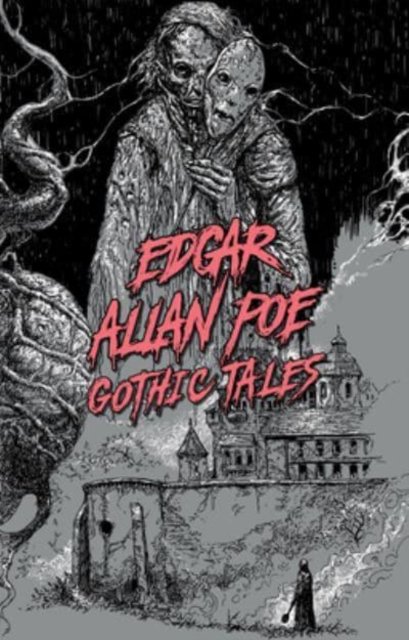 Edgar Allan Poe: Gothic Tales - Poe Edgar Allan | Książka W Empik