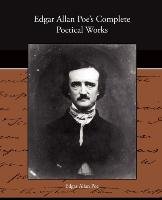 Edgar Allan Poe's Complete Poetical Works - Poe Edgar Allan