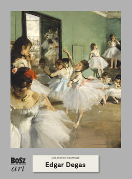 Edgar Degas. Malarstwo światowe - Widacka-Bisaga Agnieszka