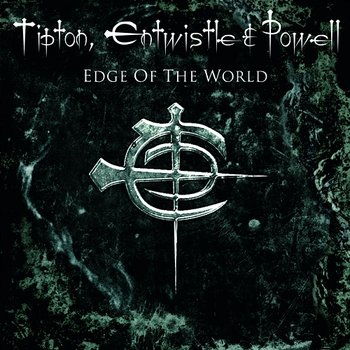 Edge of the World - Tipton, Entwistle & Powell