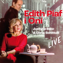 Edith Piaf i Oni Bacz Justyna, Schittulli Chris