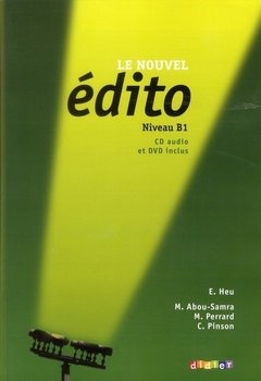 Edito B1 podręcznik + CD, DVD - Heu E., Abou-Samra M., Perrard M., Pinson Claire