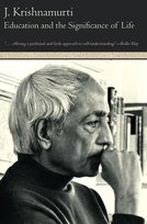 Education and the Significance of Life Krishnamurti Jiddu