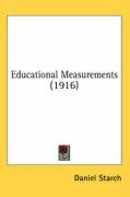 Educational Measurements (1916) - Starch Daniel