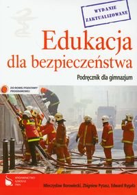 Edukacja dla bezpieczeństwa. Podręcznik. Gimnazjum - Borowiecki