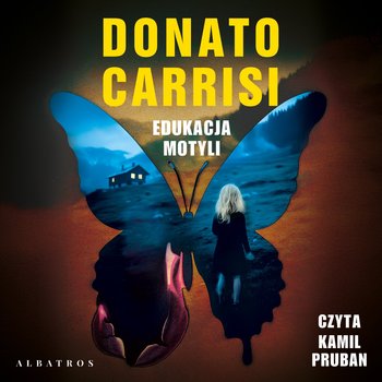 Edukacja motyli - audiobook - Carrisi Donato