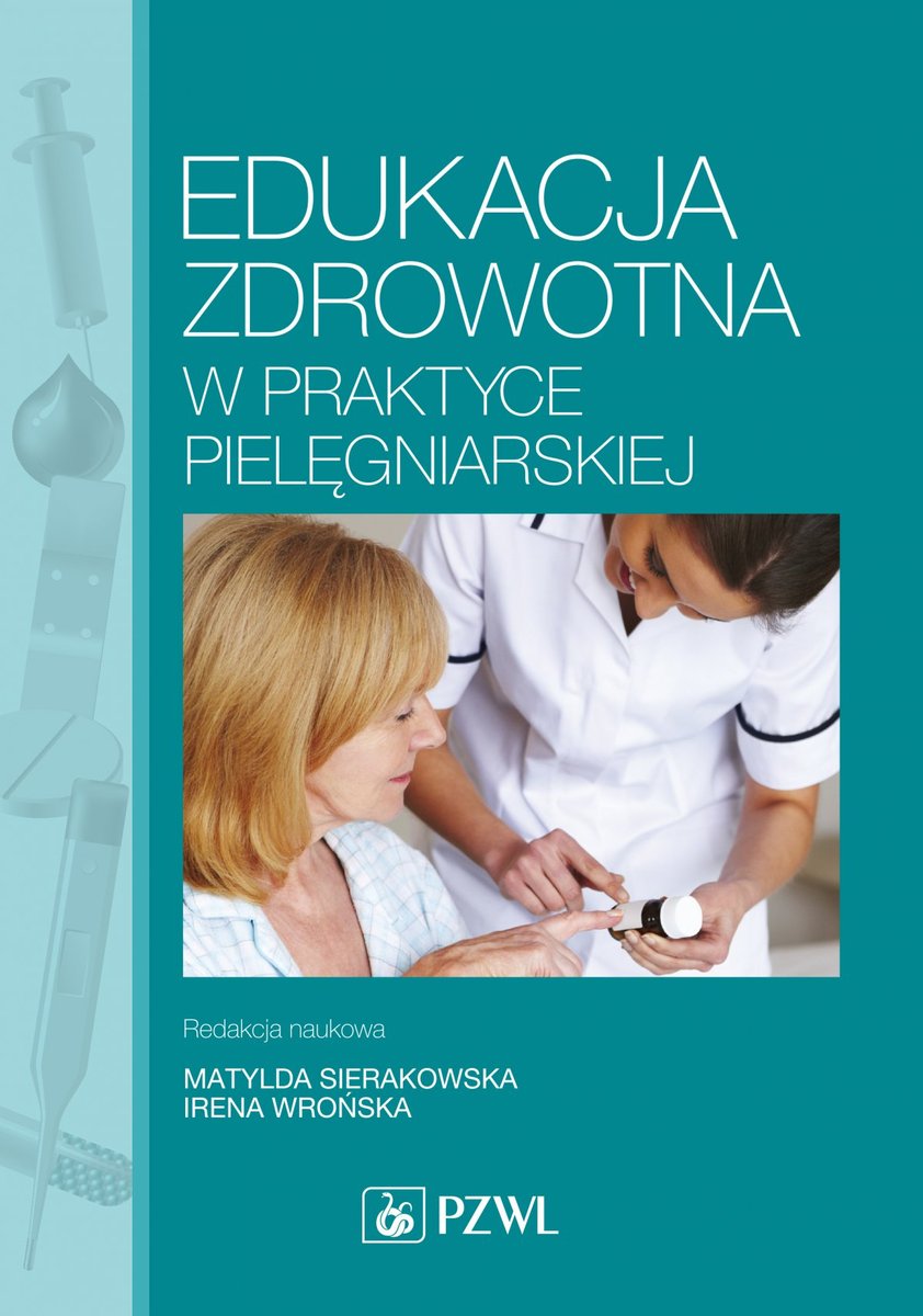 Edukacja zdrowotna w praktyce pielęgniarskiej - ebook mobi