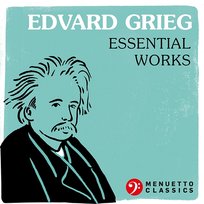 Edvard Grieg - Essential Works Various Artists