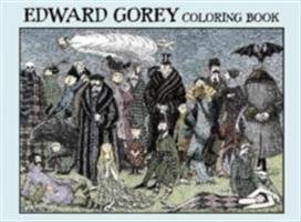 Edward Gorey Coloring Book - Gorey Edward