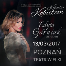 Edyta Górniak - 3. Wielka Gala Kobiety Kobietom