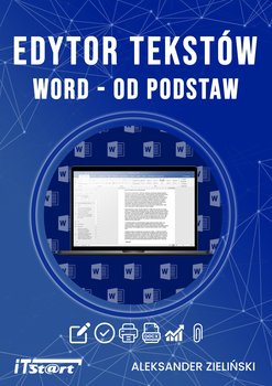 Edytor tekstów. Word od podstaw - Zieliński Aleksander