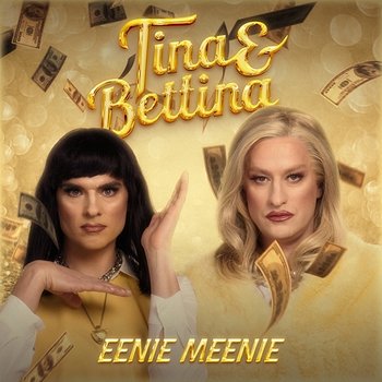 Eenie Meenie - Tina & Bettina