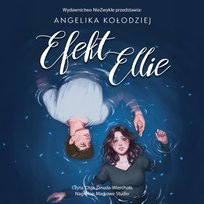 Efekt Ellie - audiobook Angelika Kołodziej
