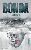 Efekt morza. Hubert Meyer. Tom 10 - Bonda Katarzyna