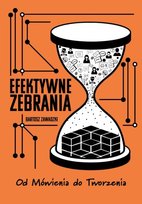 Efektywne Zebrania - Od Mówienia do Tworzenia - ebook EPUB Zawadzki Bartosz