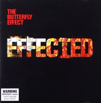 Effected - Butterfly Effect