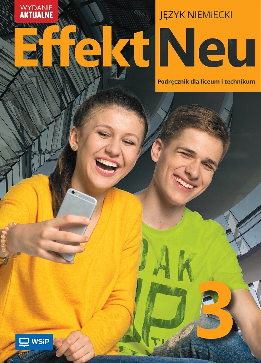 Effekt Neu 3. Język niemiecki. Podręcznik. Zakres podstawowy. Liceum i