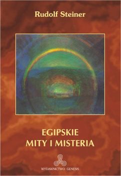 Egipskie mity i misteria - Steiner Rudolf