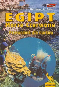 Egipt. Morze Czerwone. Przewodnik dla nurków - Bergbauer M.